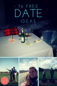 76 FREE Date Ideas. After having three kids and becoming a stay at home mom, money became tight. I went on a search of the BEST FREE date ideas to keep us on our feet