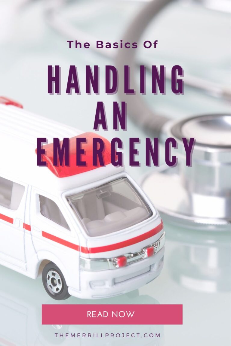 The Basics Of Handling An Emergency The Merrill Project